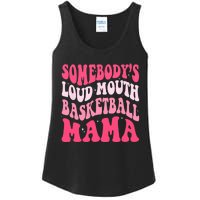 Somebodys Loudmouth Basketball Mama Mothers Day Groovy Ladies Essential Tank