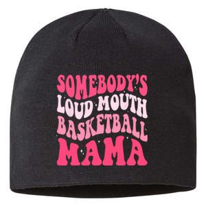 Somebodys Loudmouth Basketball Mama Mothers Day Groovy Sustainable Beanie