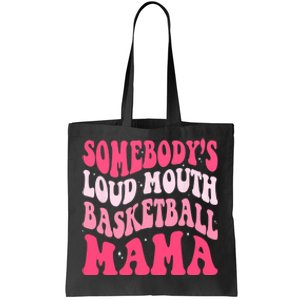 Somebodys Loudmouth Basketball Mama Mothers Day Groovy Tote Bag