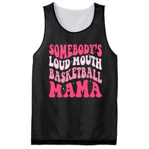 Somebodys Loudmouth Basketball Mama Mothers Day Groovy Mesh Reversible Basketball Jersey Tank