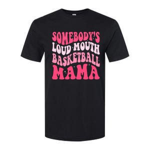 Somebodys Loudmouth Basketball Mama Mothers Day Groovy Softstyle CVC T-Shirt