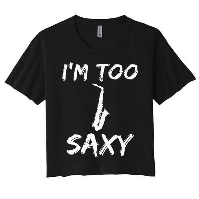 Saxophone Lover Birthday Christmas Gift Idea Women's Crop Top Tee