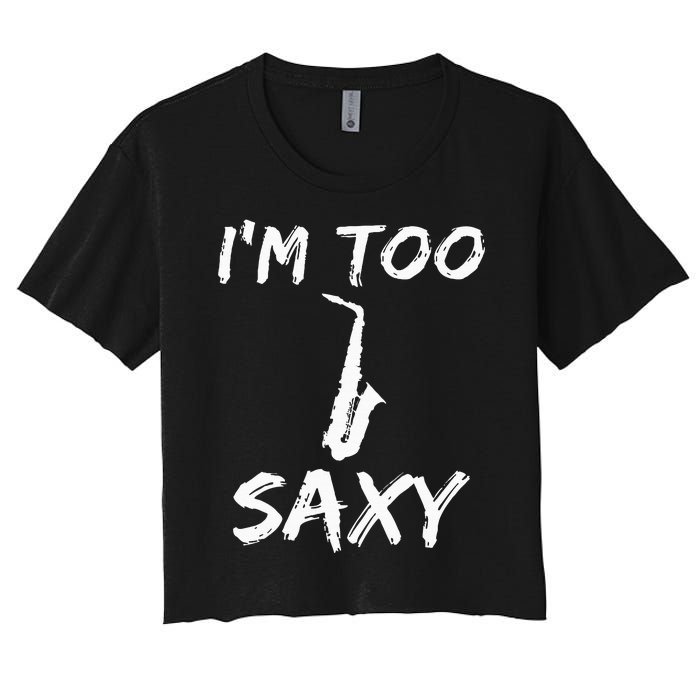 Saxophone Lover Birthday Christmas Gift Idea Women's Crop Top Tee