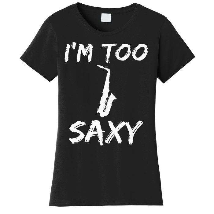 Saxophone Lover Birthday Christmas Gift Idea Women's T-Shirt