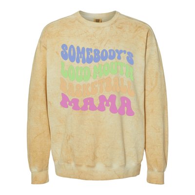 Somebody's Loudmouth Basketball Mom Mama Funny Mother's day Colorblast Crewneck Sweatshirt