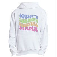 Somebody's Loudmouth Basketball Mom Mama Funny Mother's day Urban Pullover Hoodie