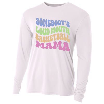 Somebody's Loudmouth Basketball Mom Mama Funny Mother's day Cooling Performance Long Sleeve Crew