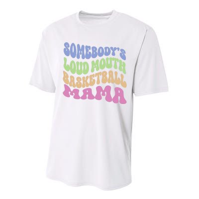 Somebody's Loudmouth Basketball Mom Mama Funny Mother's day Performance Sprint T-Shirt