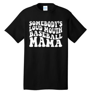 Somebody's Loudmouth Basketball Mama, basketball Mothers Day Tall T-Shirt