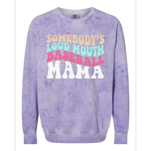 SomebodyS Loudmouth Baseball Mama Mothers Day Baseball Mom Colorblast Crewneck Sweatshirt