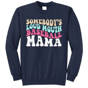 SomebodyS Loudmouth Baseball Mama Mothers Day Baseball Mom Sweatshirt