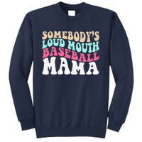 SomebodyS Loudmouth Baseball Mama Mothers Day Baseball Mom Sweatshirt