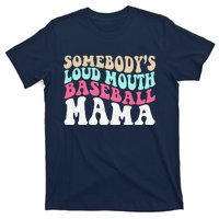 SomebodyS Loudmouth Baseball Mama Mothers Day Baseball Mom T-Shirt