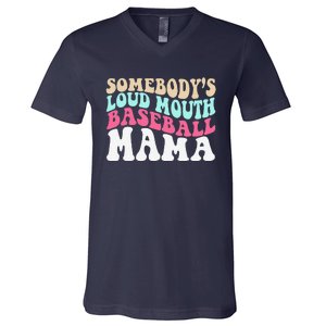 SomebodyS Loudmouth Baseball Mama Mothers Day Baseball Mom V-Neck T-Shirt