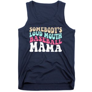 SomebodyS Loudmouth Baseball Mama Mothers Day Baseball Mom Tank Top