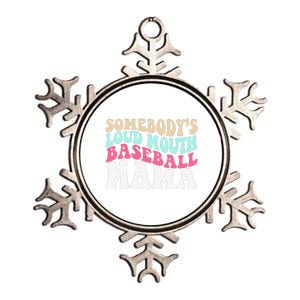 SomebodyS Loudmouth Baseball Mama Mothers Day Baseball Mom Metallic Star Ornament