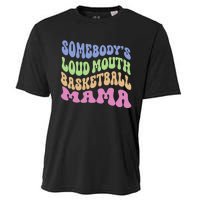 Somebody's Loudmouth Basketball gift for Mothers Day Cooling Performance Crew T-Shirt