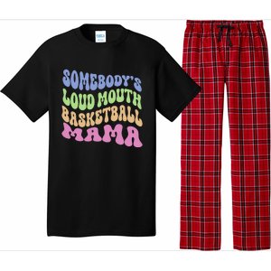 Somebody's Loudmouth Basketball gift for Mothers Day Pajama Set