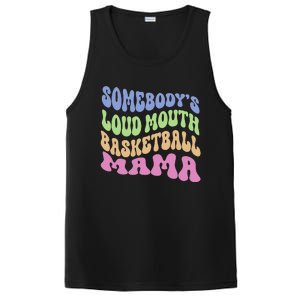 Somebody's Loudmouth Basketball gift for Mothers Day PosiCharge Competitor Tank