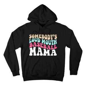 Somebody's Loudmouth Basketball Mama funny Mothers Day Hoodie