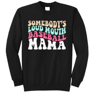 Somebody's Loudmouth Basketball Mama funny Mothers Day Sweatshirt