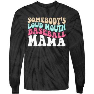 Somebody's Loudmouth Basketball Mama funny Mothers Day Tie-Dye Long Sleeve Shirt