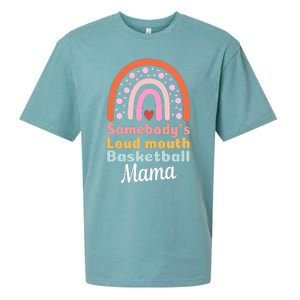 Somebody's Loudmouth Basketball Mama Mothers Day Saying Tee Sueded Cloud Jersey T-Shirt