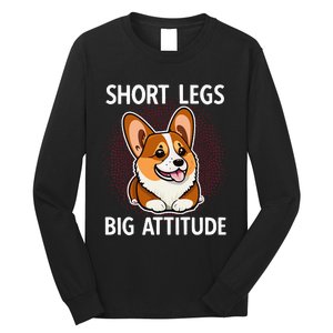 Short Legs Big Attitude Corgi Long Sleeve Shirt