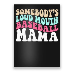 Somebody's Loudmouth Basketball Mama Mothers Day Poster