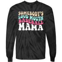 Somebody's Loudmouth Basketball Mama Mothers Day Tie-Dye Long Sleeve Shirt