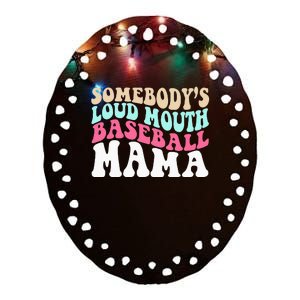 Somebody's Loudmouth Basketball Mama Mothers Day Ceramic Oval Ornament