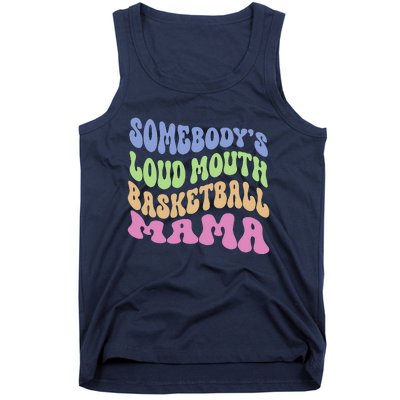 Somebody's Loudmouth Basketball Mom Mama Funny Mother's Day Tank Top