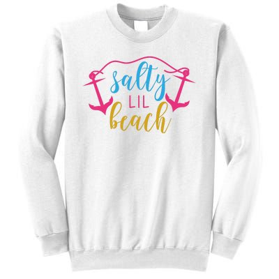 Salty Lil Beach Funny Vacation Sweatshirt