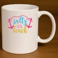 Salty Lil Beach Funny Vacation 11oz C Handle Ceramic Mug