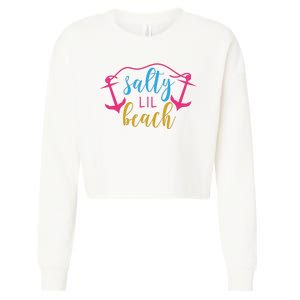 Salty Lil Beach Funny Vacation Cropped Pullover Crew