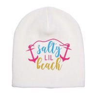 Salty Lil Beach Funny Vacation Short Acrylic Beanie