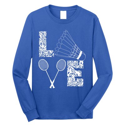 Shuttlecock Love Badminton Racquet Smashs Gift Long Sleeve Shirt