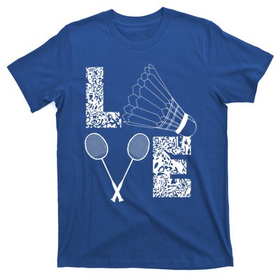 Shuttlecock Love Badminton Racquet Smashs Gift T-Shirt