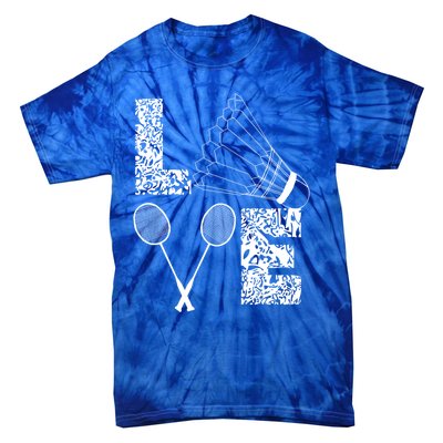 Shuttlecock Love Badminton Racquet Smashs Gift Tie-Dye T-Shirt