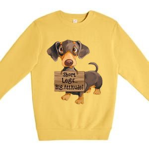 Short Legs Big Attitude Dachshund Cool Gift Premium Crewneck Sweatshirt