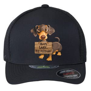 Short Legs Big Attitude Dachshund Cool Gift Flexfit Unipanel Trucker Cap