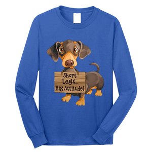 Short Legs Big Attitude Dachshund Cool Gift Long Sleeve Shirt