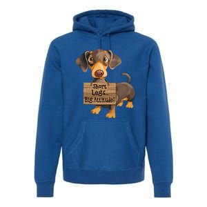 Short Legs Big Attitude Dachshund Cool Gift Premium Hoodie