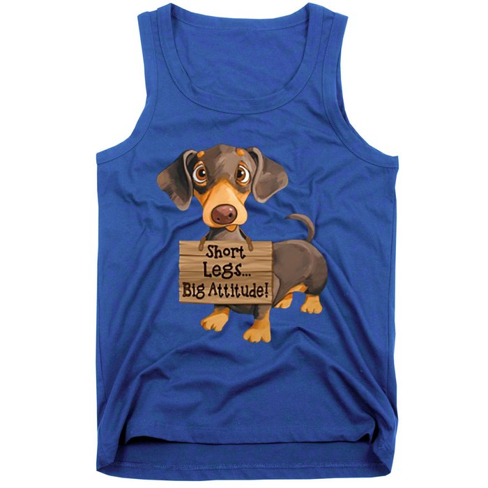 Short Legs Big Attitude Dachshund Cool Gift Tank Top