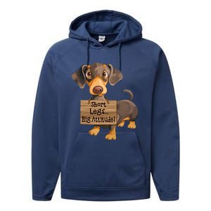 Short Legs Big Attitude Dachshund Cool Gift Performance Fleece Hoodie