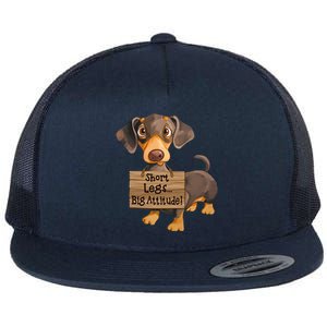 Short Legs Big Attitude Dachshund Cool Gift Flat Bill Trucker Hat