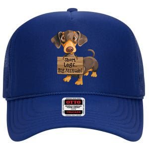 Short Legs Big Attitude Dachshund Cool Gift High Crown Mesh Back Trucker Hat