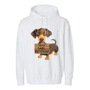 Short Legs Big Attitude Dachshund Cool Gift Garment-Dyed Fleece Hoodie