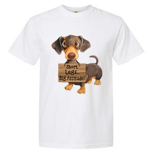 Short Legs Big Attitude Dachshund Cool Gift Garment-Dyed Heavyweight T-Shirt