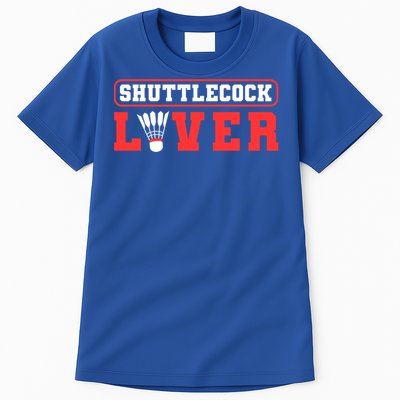 Shuttlecock Lover Badminton Lover Gift Tall T-Shirt